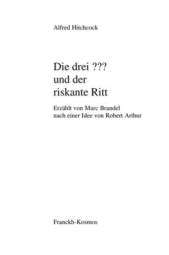 Die drei??? und der riskante Ritt