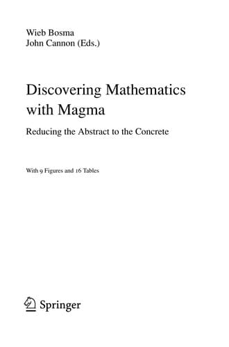 Discovering mathematics with Magma