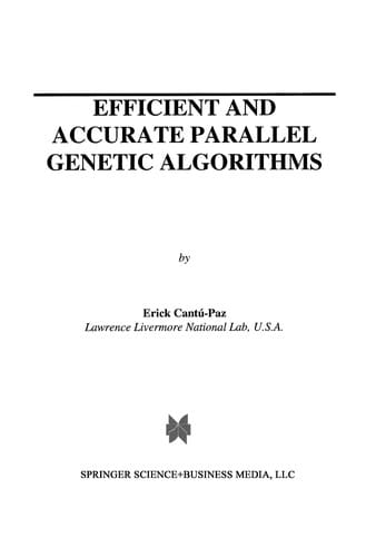 Efficient and accurate parallel genetic algorithms