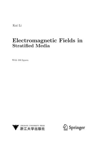 Electromagnetic Fields in Stratified Media