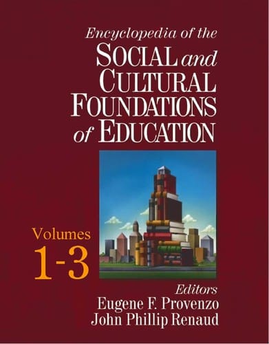Encyclopedia of the social and cultural foundations of education