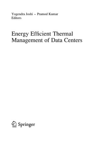 Energy Efficient Thermal Management of Data Centers
