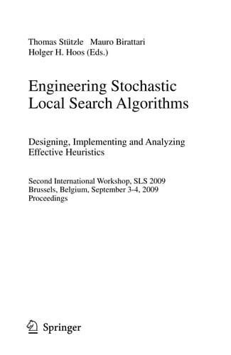 Engineering Stochastic Local Search Algorithms. Designing, Implementing and Analyzing Effective Heuristics