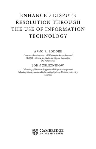 Enhanced dispute resolution through the use of information technology