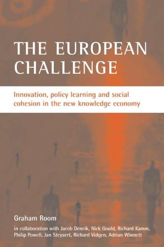 EUROPEAN CHALLENGE: INNOVATION, POLICY LEARNING AND SOCIAL COHESION IN THE NEW KNOWLEDGE ECONOMY