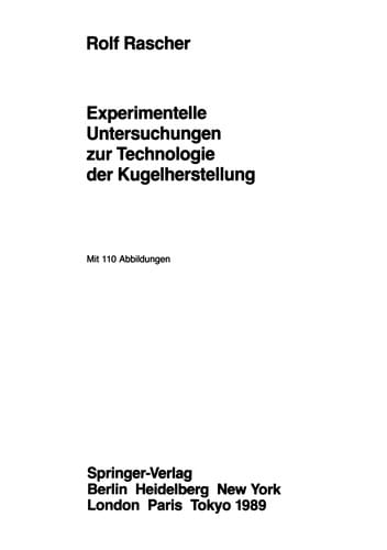 Experimentelle Untersuchungen zur Technologie der Kugelherstellung
