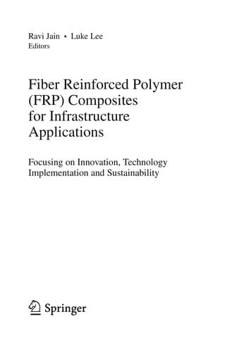 Fiber Reinforced Polymer (FRP) Composites for Infrastructure Applications