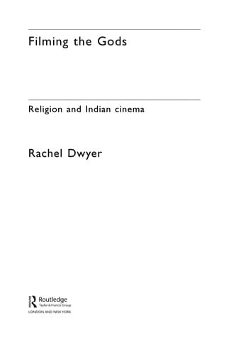 FILMING THE GODS: RELIGION AND INDIAN CINEMA