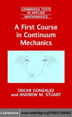 A first course in continuum mechanics