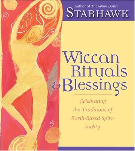 Wiccan Rituals & Blessings