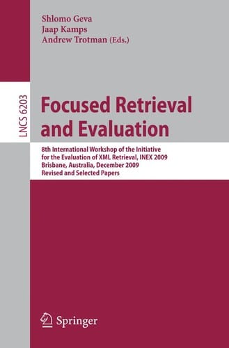 Focused Retrieval and Evaluation