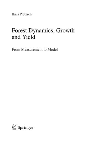Forest dynamics, growth and yield