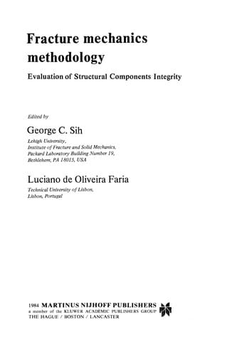 Fracture Mechanics Methodology