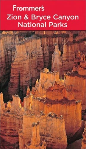 Frommer's Zion & Bryce Canyon National Parks