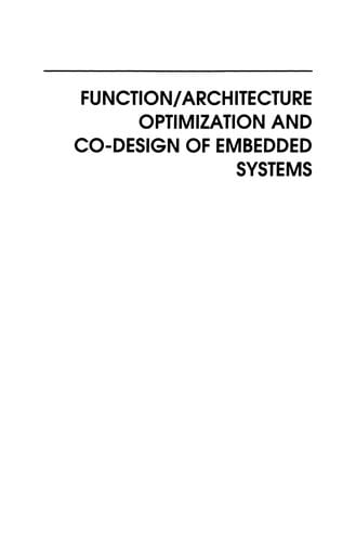 Function/Architecture Optimization and Co-Design of Embedded Systems