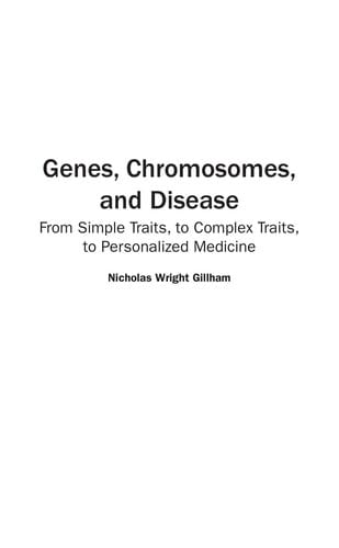 Genes, chromosomes, and disease