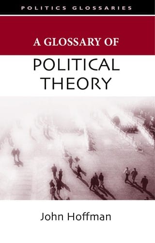 GLOSSARY OF POLITICAL THEORY