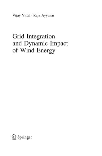 Grid Integration and Dynamic Impact of Wind Energy