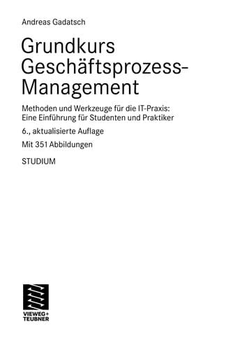 Grundkurs Geschäftsprozess-Management