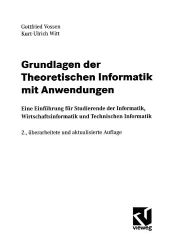 Grundlagen der Theoretischen Informatik mit Anwendungen