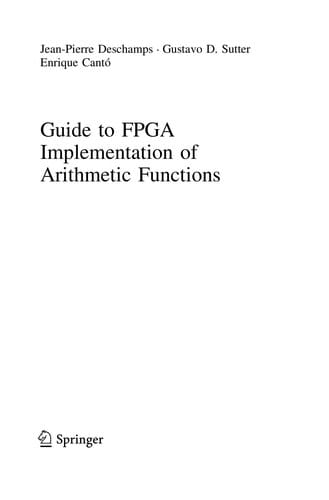 Guide to FPGA Implementation of Arithmetic Functions