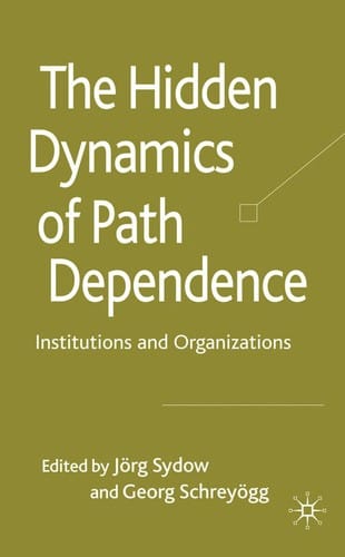 The hidden dynamics of path dependence
