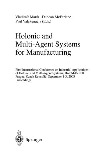 Holonic and multi-agent systems for manufacturing