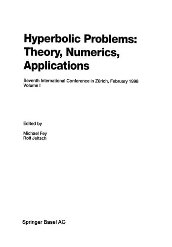 Hyperbolic Problems: Theory, Numerics, Applications