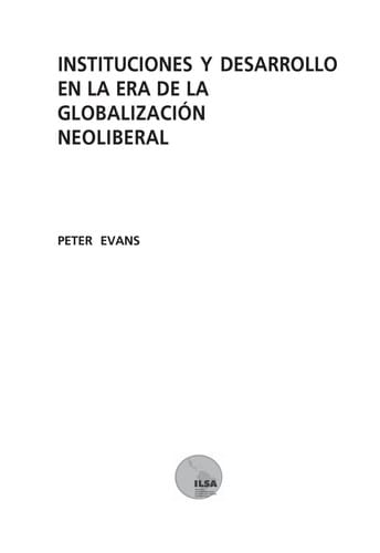 Instituciones y desarrollo en la era de la globalizacion neoliberal