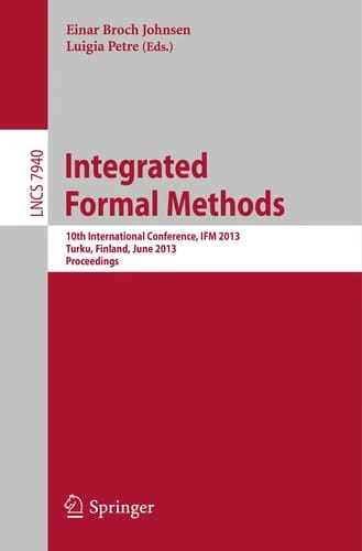 Integrated Formal Methods