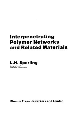 Interpenetrating Polymer Networks and Related Materials