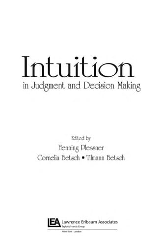 Intuition in judgment and decision making