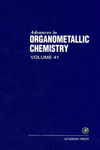 Advances in Organometallic Chemistry, 41