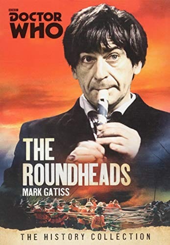 DOCTOR WHO: THE ROUNDHEADS (Doctor Who - The History Collection)