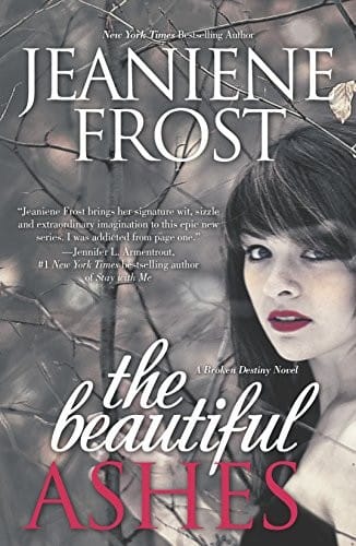 The Beautiful Ashes (Broken Destiny)