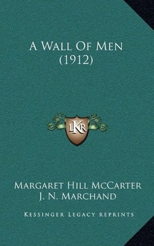A Wall Of Men (1912)