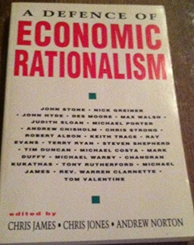 A Defence of economic rationalism