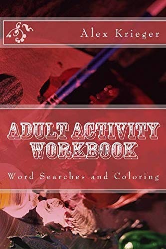 Adult Activity Workbook: Word Searches and Coloring