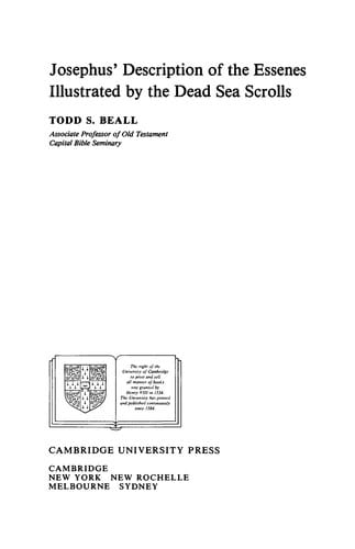 Josephus' description of the Essenes illustrated by the Dead Sea Scrolls