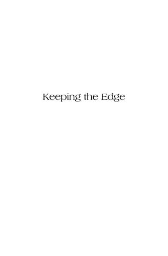 Keeping the edge