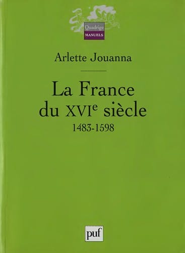 La France du XVIe siècle, 1483 - 1598