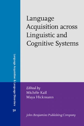 Language acquisition across linguistic and cognitive systems