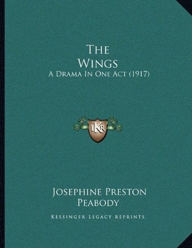 The Wings: A Drama In One Act (1917)