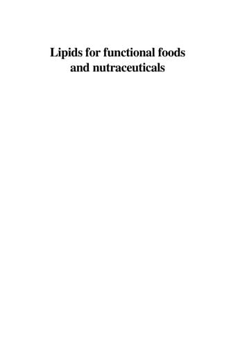 Lipids for functional foods and nutraceuticals