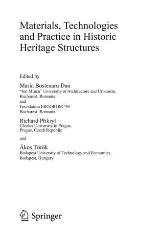 Materials, technologies and practice in historic heritage structures