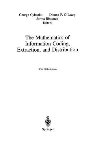 The Mathematics of Information Coding, Extraction and Distribution