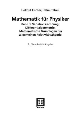 Variationsrechnung, Differentialgeometrie, Mathematische Grundlagen der allgemeinen Relativitätstheorie