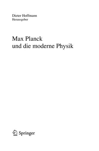 Max Planck und die moderne Physik