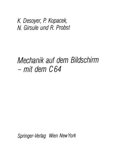 Mechanik auf dem Bildschirm -- mit dem C64