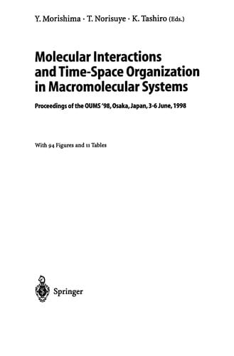 Molecular Interactions and Time-Space Organization in Macromolecular Systems